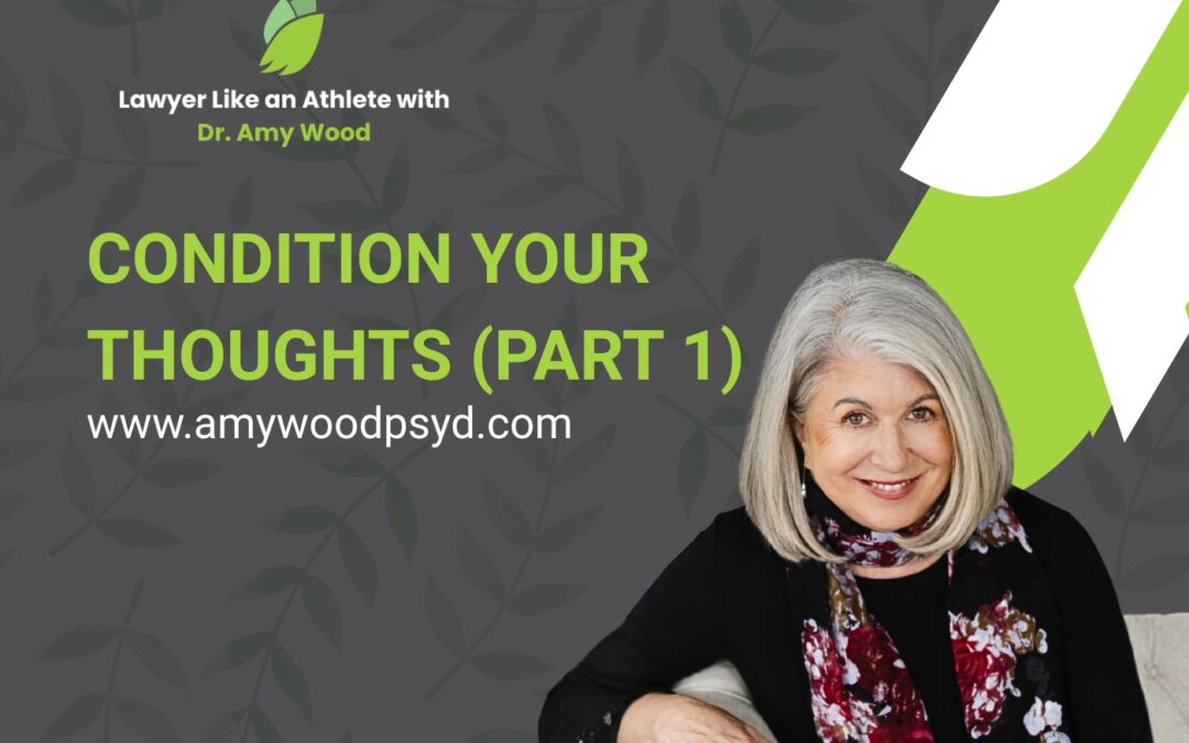 How Thought Conditioning Enhances Lawyer Performance